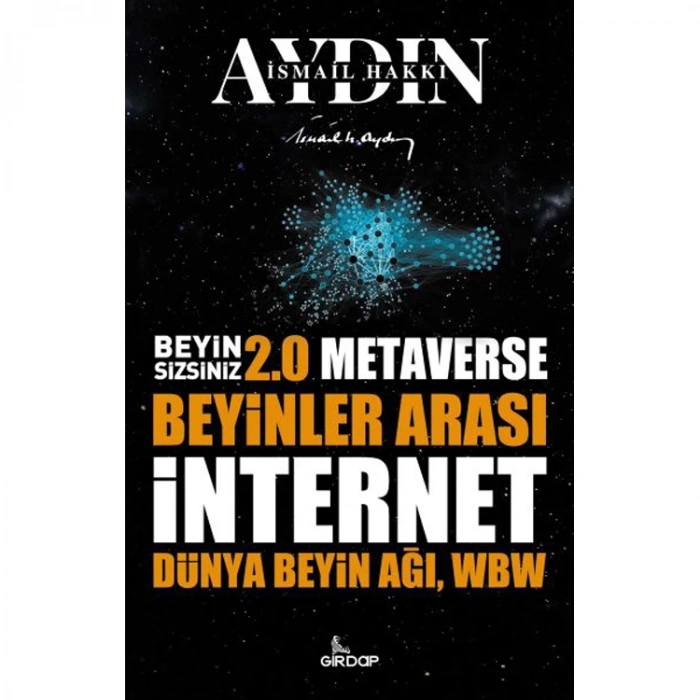 BEYİN SİZSİNİZ 2 - BEYİNLER ARASI İNTERNET DÜNYA BEYİN AĞI, WBW