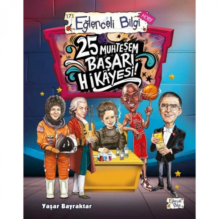 EĞLENCELİ BİLGİ 171 : 25 MUHTEŞEM BAŞARI HİKAYESİ !