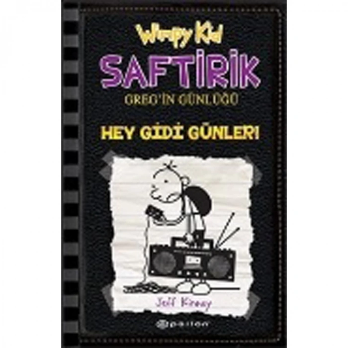 SAFTİRİK GREGİN GÜNLÜĞÜ-10: HEY GİDİ GÜNLER