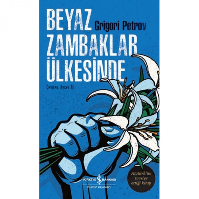 BEYAZ ZAMBAKLAR ÜLKESİNDE