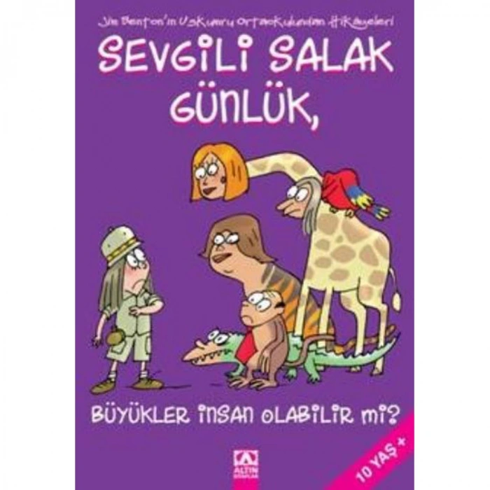 SEVGİLİ SALAK GÜNLÜK-05: BÜYÜKLER İNSAN OLABİLİR Mİ?