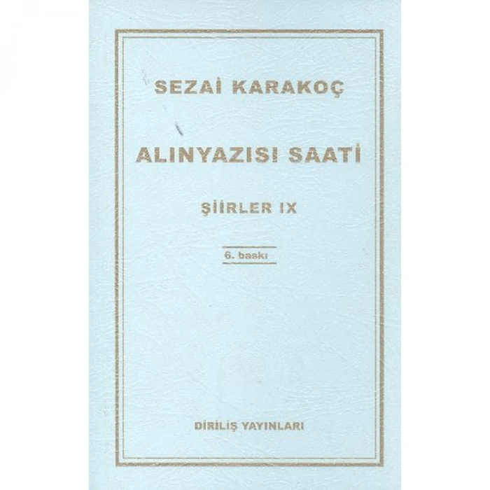 ŞİİRLER-IX: ALINYAZISI SAATİ