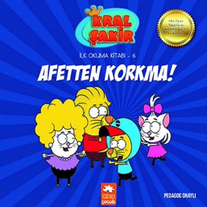KRAL ŞAKİR İLK OKUMA KİTABI 6 AFETTEN KORKMA