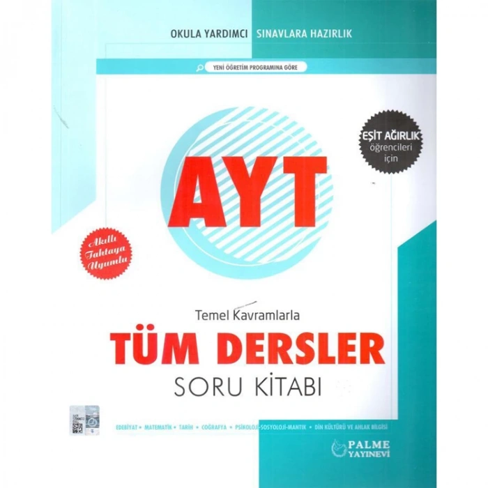 PALME AYT EŞİT AĞIRLIK TEMEL KAVRAMLARLA TÜM DERSLER SORU KİTABI