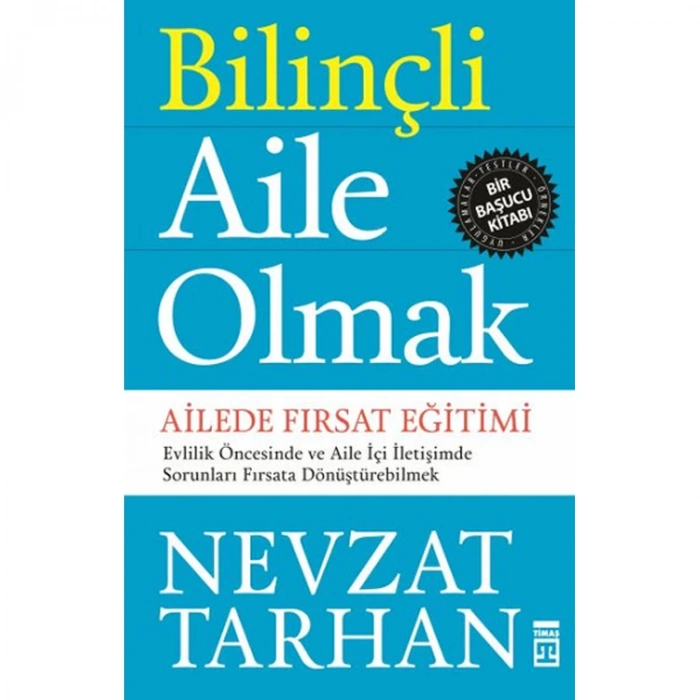 BİLİNÇLİ AİLE OLMAK