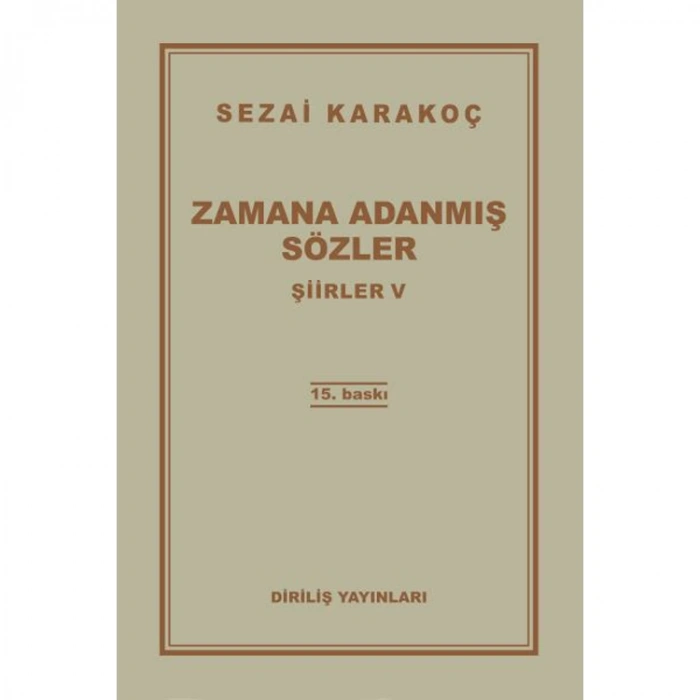 ŞİİRLER-V: ZAMANA ADANMIŞ SÖZLER