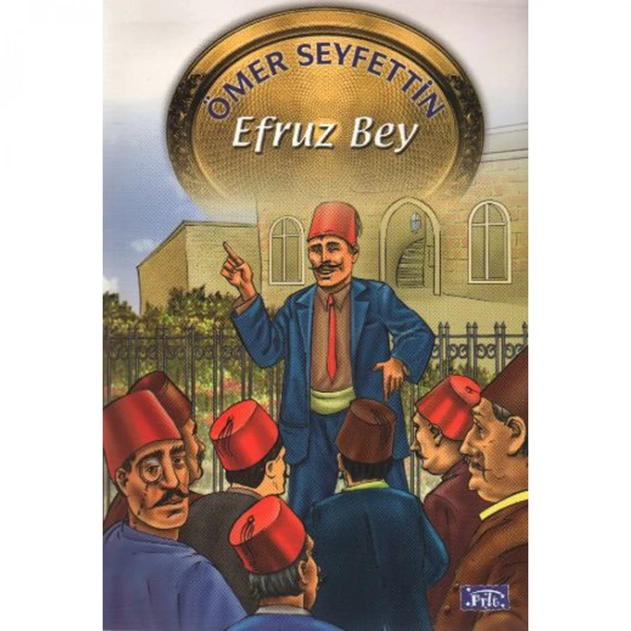 ÖMER SEYFETTİN DİZİSİ-05: EFRUZ BEY