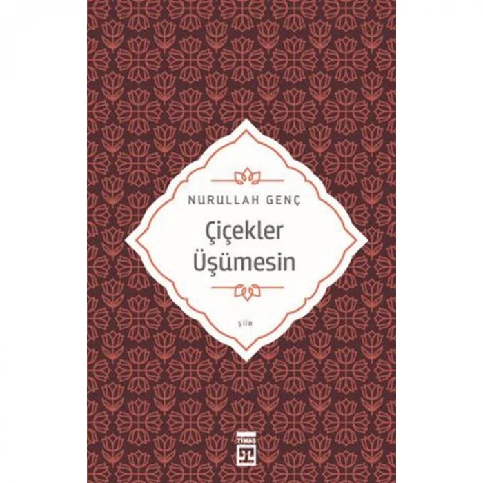 ÇİÇEKLER ÜŞÜMESİN