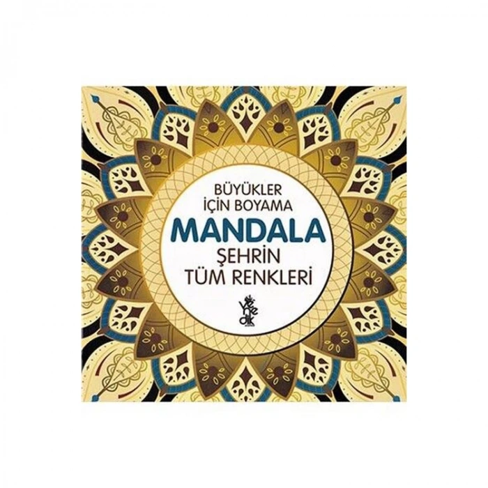 BÜYÜKLER İÇİN BOYAMA KİTABI MANDALA - ŞEHRİN TÜM RENKLERİ