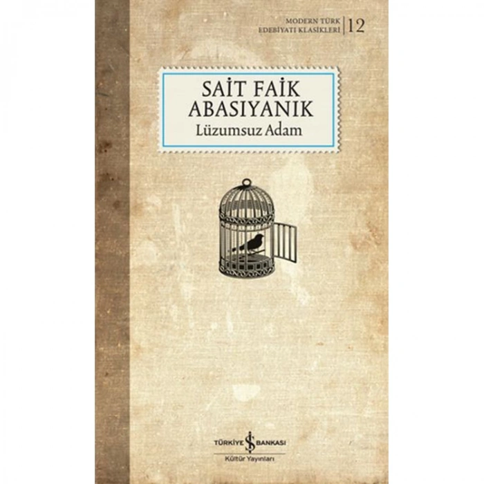 LÜZUMSUZ ADAM - TÜRK EDEBİYATI KLASİKLERİ 12