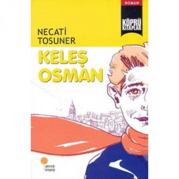 KÖPRÜ KİTAPLAR 01 KELEŞ OSMAN