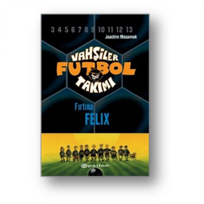 VAHŞİLER FUTBOL TAKIMI-2 FIRTINA FELİX