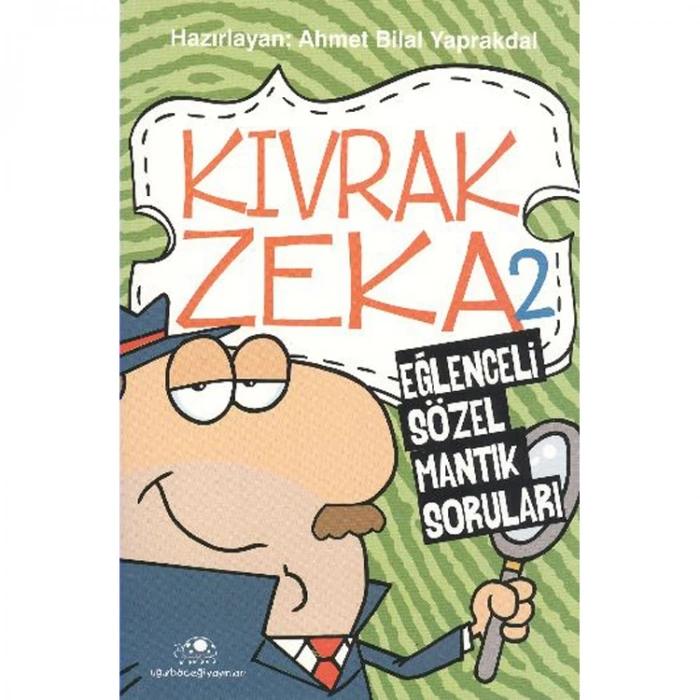 KIVRAK ZEKA-2 EĞLENCELİ SÖZEL MANTIK SORULARI