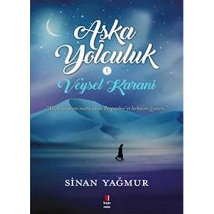 VEYSEL KARANİ AŞKA YOLCULUK