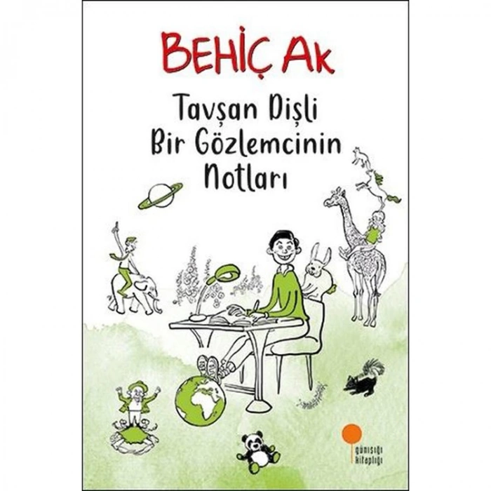 TAVŞAN DİŞLİ BİR GÖZLEMCİNİN NOTLARI