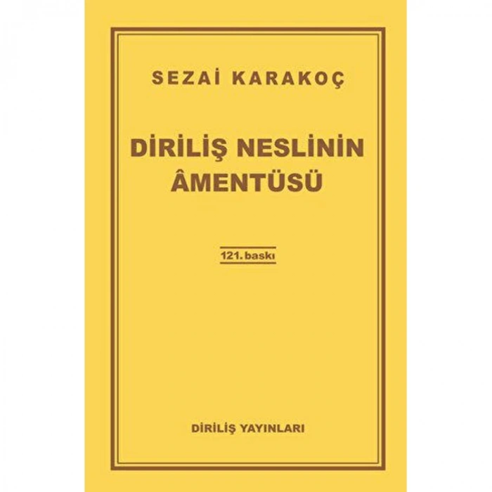 DİRİLİŞ NESLİNİN AMENTÜSÜ