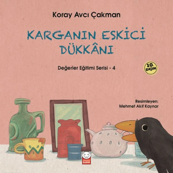 DEĞERLER EĞİTİMİ SERİSİ 4 - KARGANIN ESKİCİ DÜKKANI