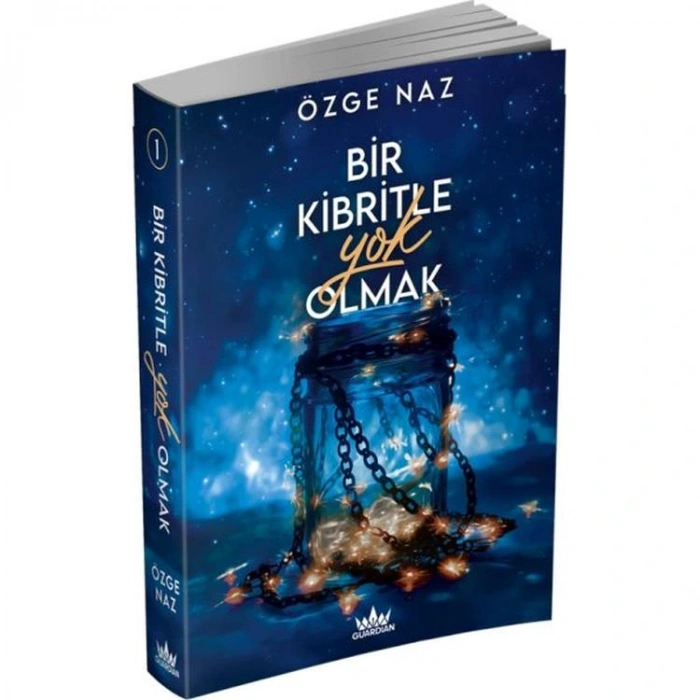 BİR KİBRİTLE YOK OLMAK 1