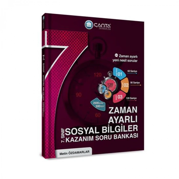 ÇANTA 7. SINIF SOSYAL BİLGİLER ZAMAN AYARLI KAZANIM SORU BANKASI