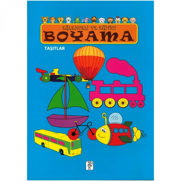 EĞLENCELİ VE EĞİTİCİ BOYAMA KİTABI - TAŞITLAR