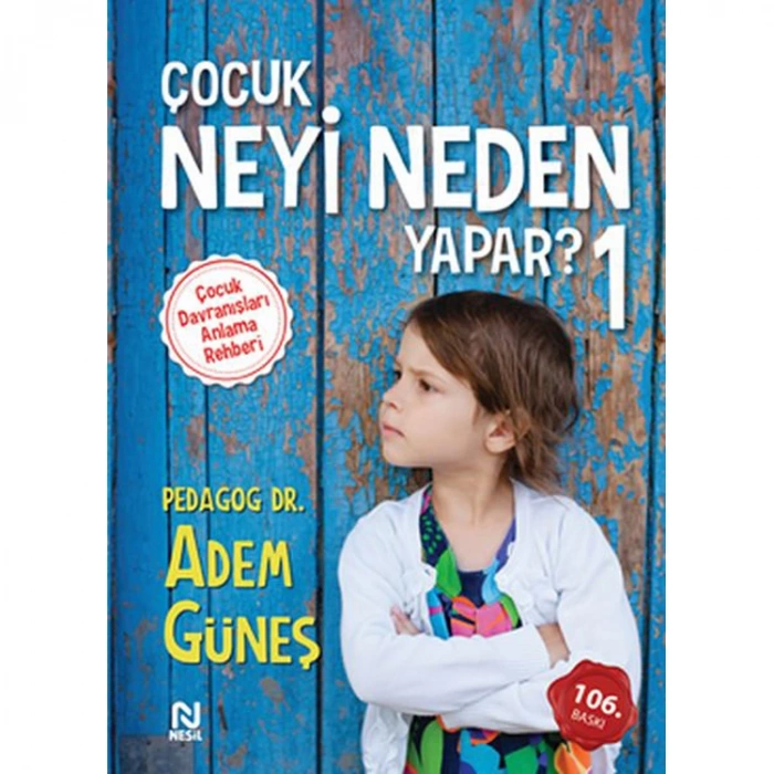 ÇOCUK NEYİ NEDEN YAPAR? 1