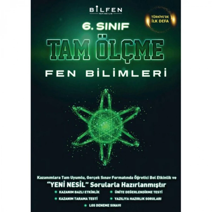 BİLFEN 6. SINIF FEN BİLİMLERİ TAM ÖLÇME YENİ NESİL SORULAR