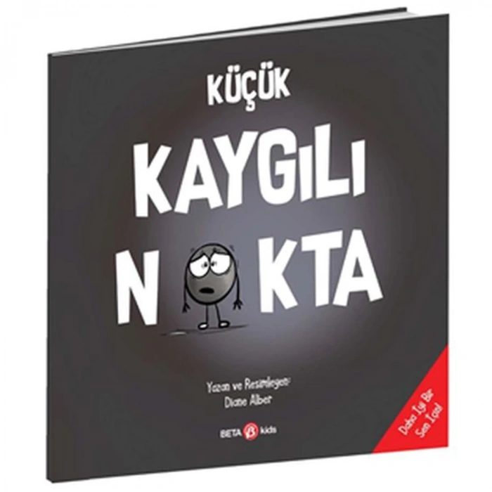 BETA KİDS -KÜÇÜK KAYGILI NOKTA