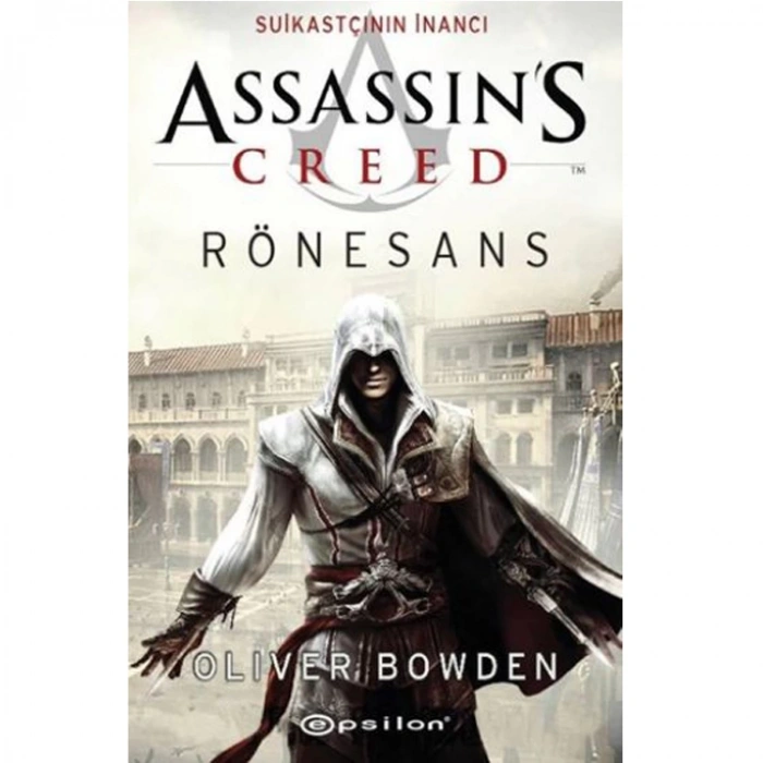 ASSASSINS CREED RÖNESANS SUİKASÇININ İNANCI
