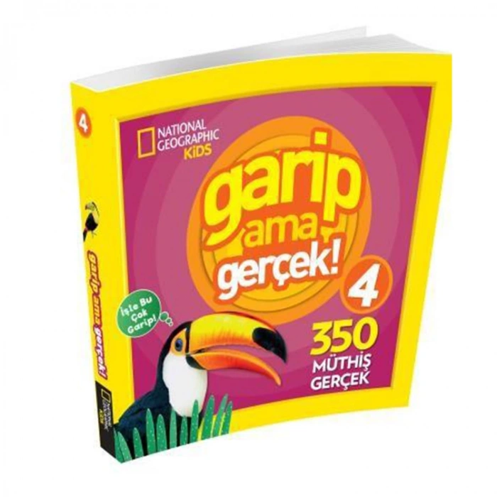 NATIONAL GEOGRAPHIC KIDS - GARİP AMA GERÇEK 4- 350 MÜTHİŞ GERÇEK
