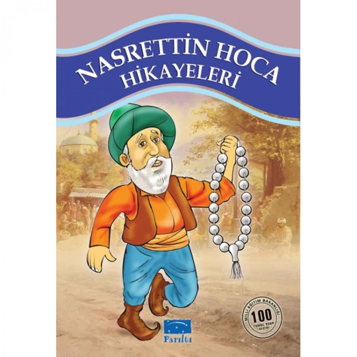 NASRETTİN HOCA HİKAYELERİ 100 TEMEL ESER 1. KADEME