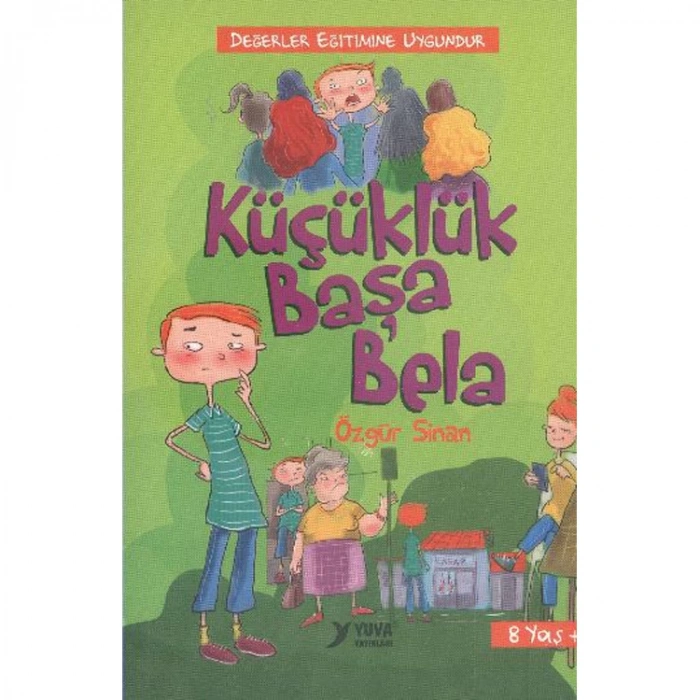 KÜÇÜKLÜK BAŞA BELA