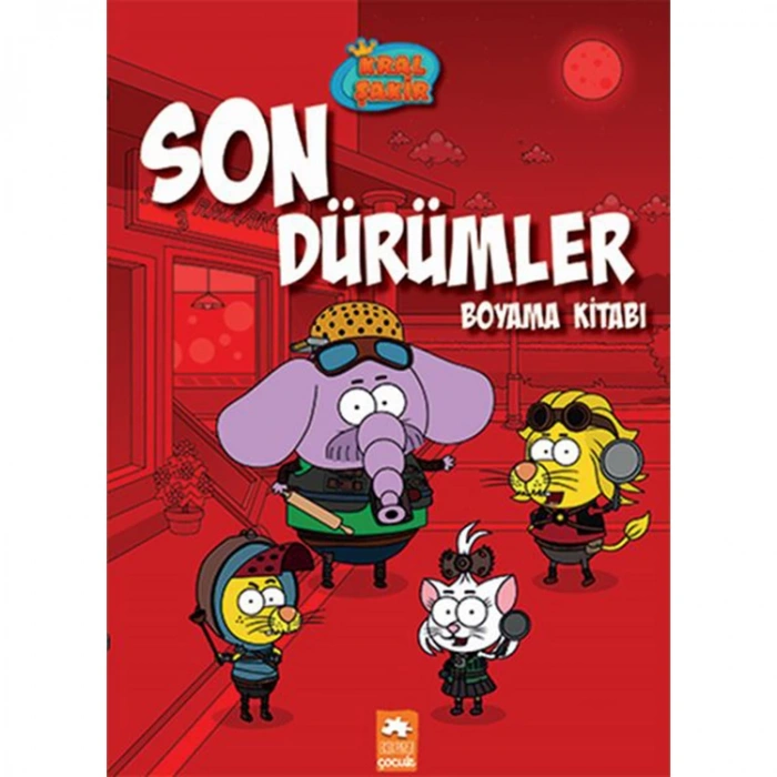 KRAL ŞAKİR SON DÜRÜMLER - BOYAMA KİTABI