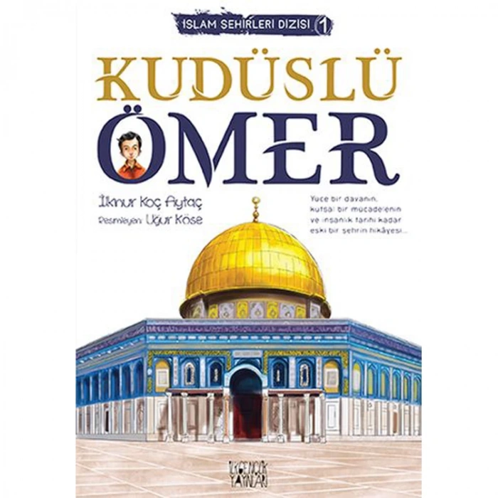 İSLAM ŞEHİRLER DİZİSİ 1 - KUDÜSLÜ ÖMER