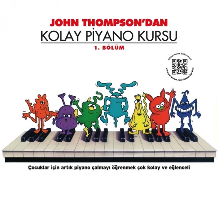 JOHN THOMPSONDAN KOLAY PİYANO KURSU (1. BÖLÜM)