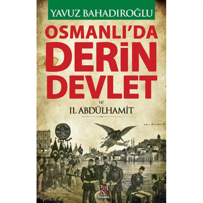 OSMANLI DA DERİN DEVLET VE 2.ABDÜLHAMİT