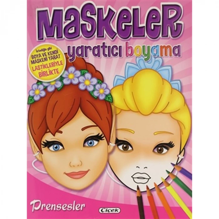 PRENSESLER - MASKELER YARATICI BOYAMA