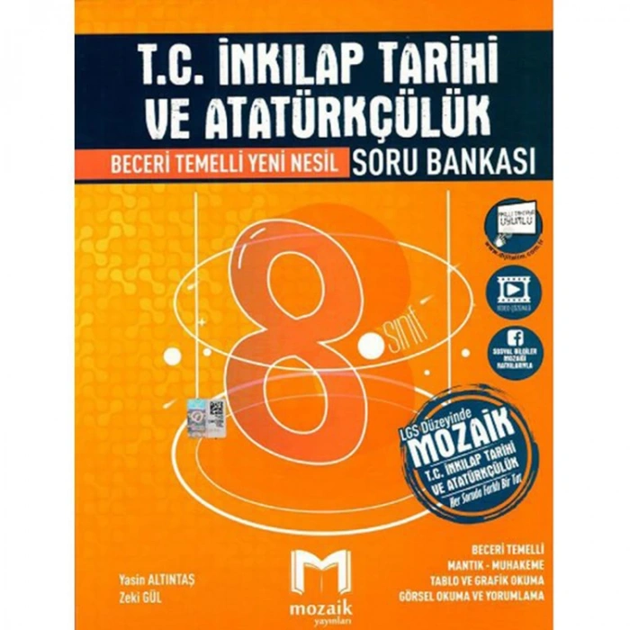 MOZAİK YAYINLARI 8. SINIF LGS T.C. İNKILAP TARİHİ VE ATATÜRKÇÜLÜK SORU BANKASI