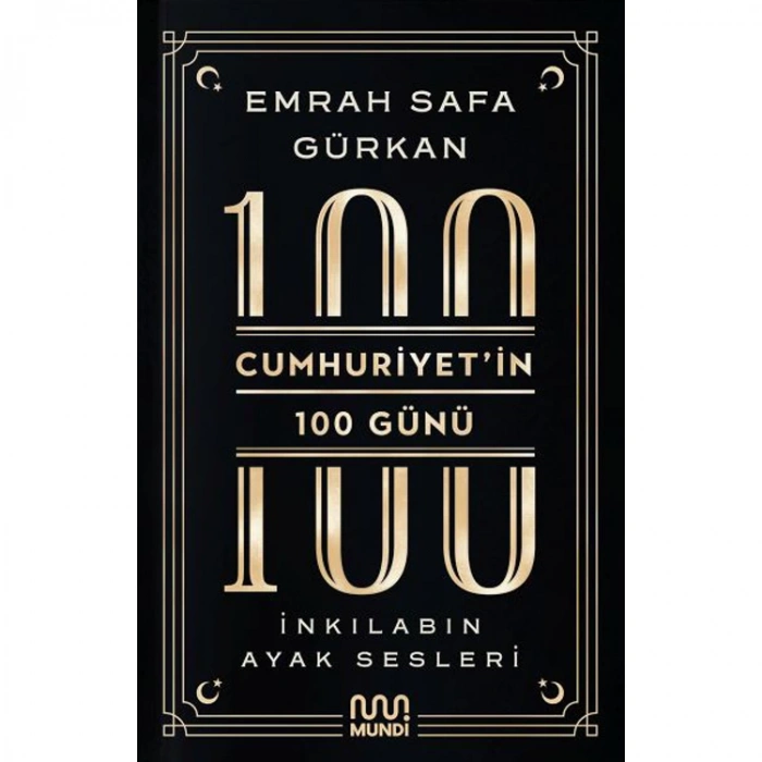 CUMHURİYET İN 100 GÜNÜ İNKILABIN AYAK SESLERİ
