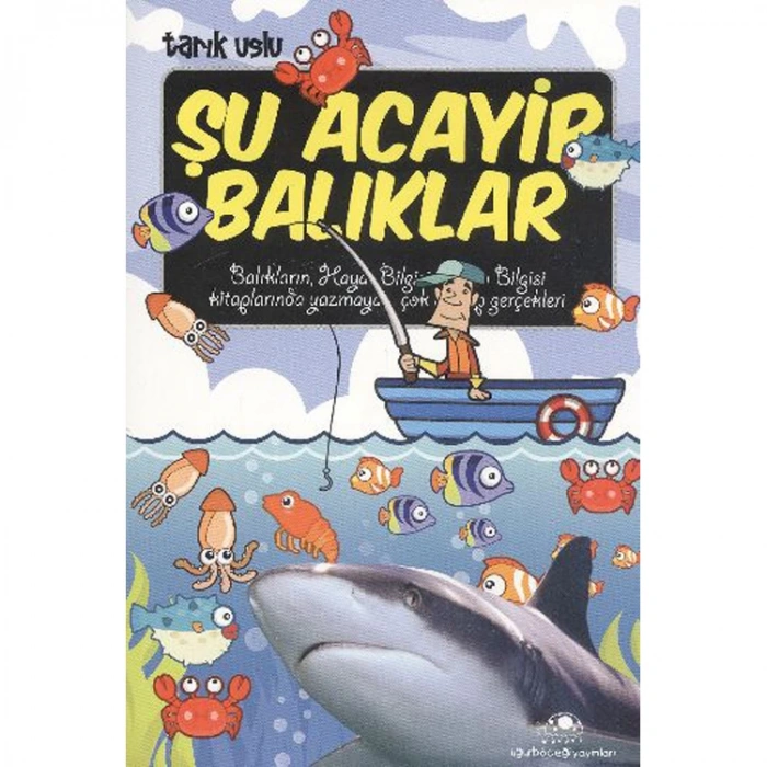 ACAYİP ŞEYLER DİZİSİ 11 ŞU ACAYİP BALIKLAR