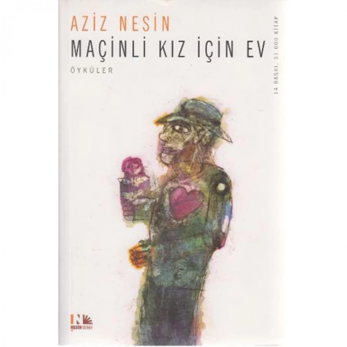 MAÇİNLİ KIZ İÇİN EV
