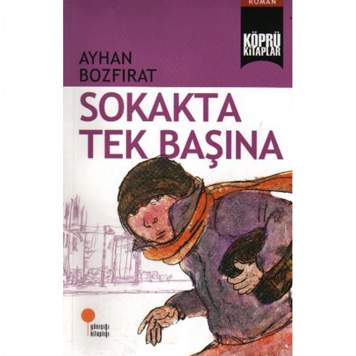 KÖPRÜ KİTAPLAR 02 SOKAKTA TEK BAŞINA