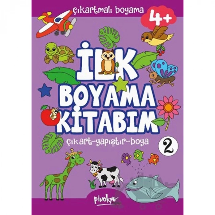 ÇIKARTMALI İLK BOYAMA KİTABIM 2 (4+YAŞ)