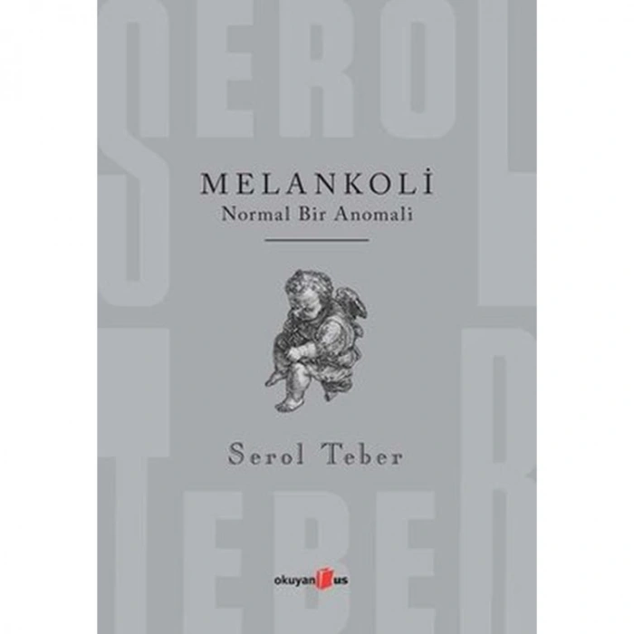 MELANKOLİ - NORMAL BİR ANOMALİ