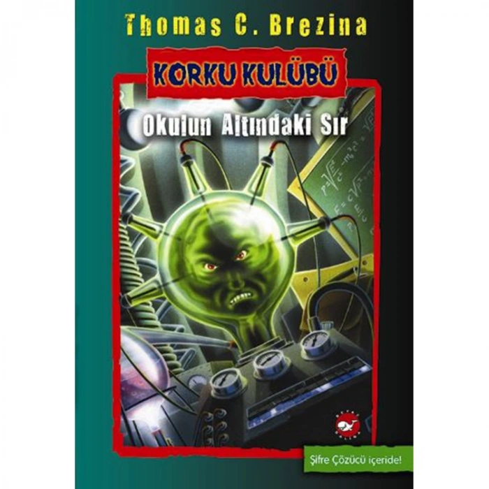 KORKU KULUBÜ 9- OKULUN ALTINDAKİ SIR