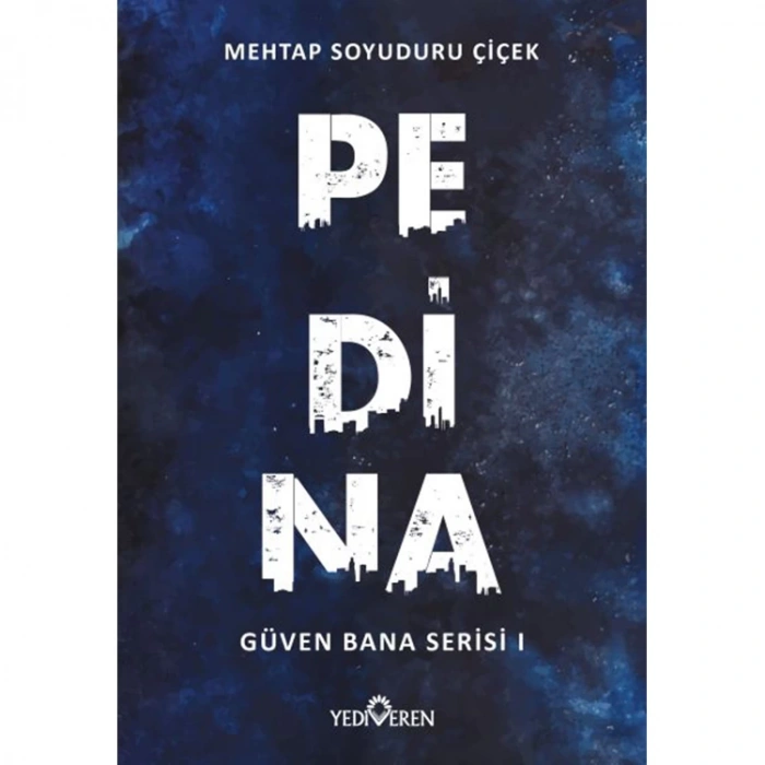 PEDİNA - GÜVEN BANA SERİSİ 1