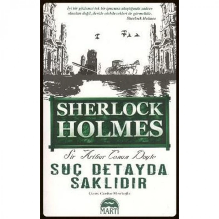 SUÇ DETAYDA SAKLIDIR - SHERLOCK HOLMES