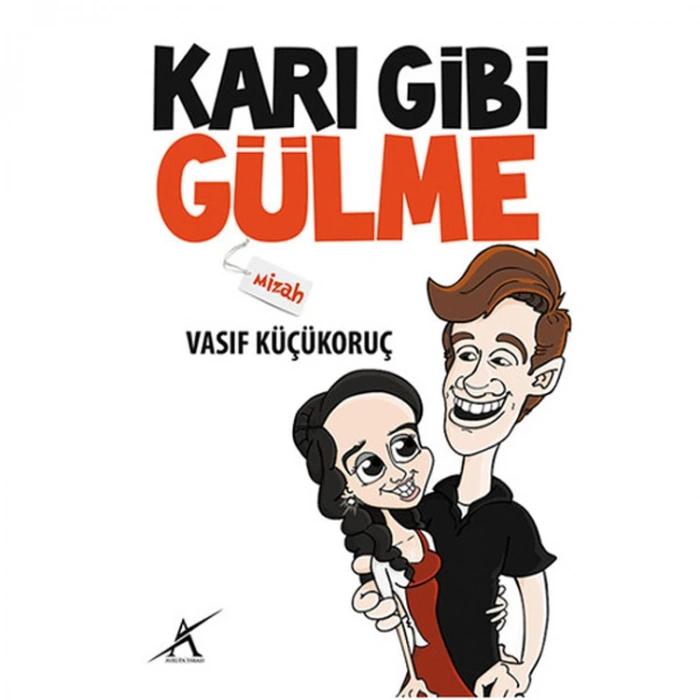 KARI GİBİ GÜLME