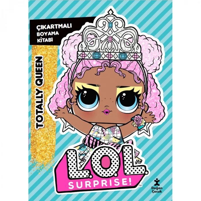 LOL SURPRISE! TOTALLY QUEEN - ÇIKARTMALI BOYAMA KİTABI