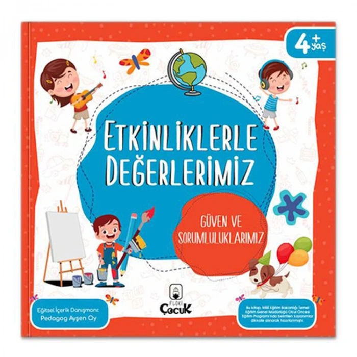 ETKİNLİKLERLE DEĞERLERİMİZ - GÜVEN VE SORUMLULUKLARIMIZ