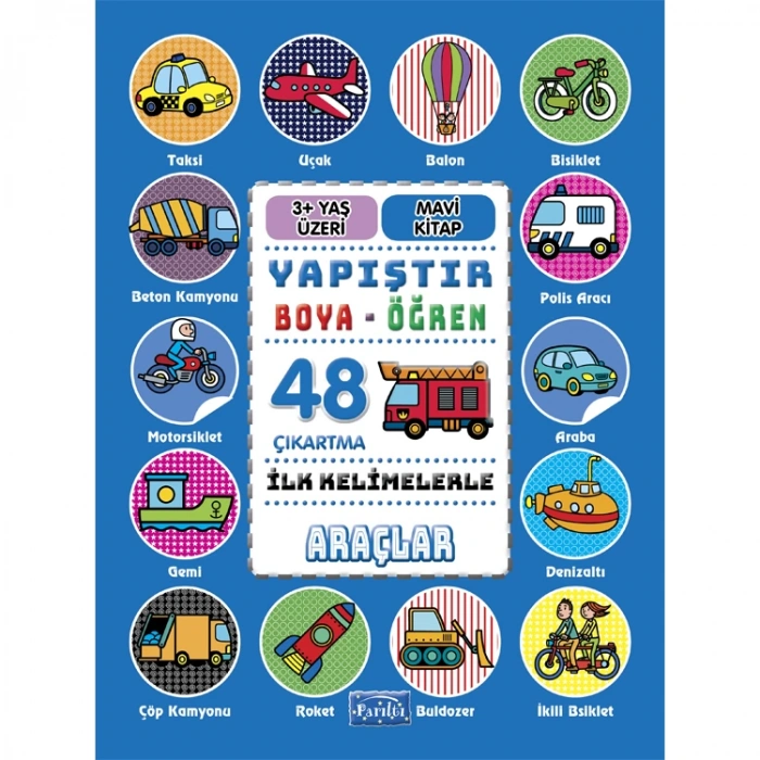 İLK KELİMELERLE ARAÇLAR YAPIŞTIR BOYA ÖĞREN